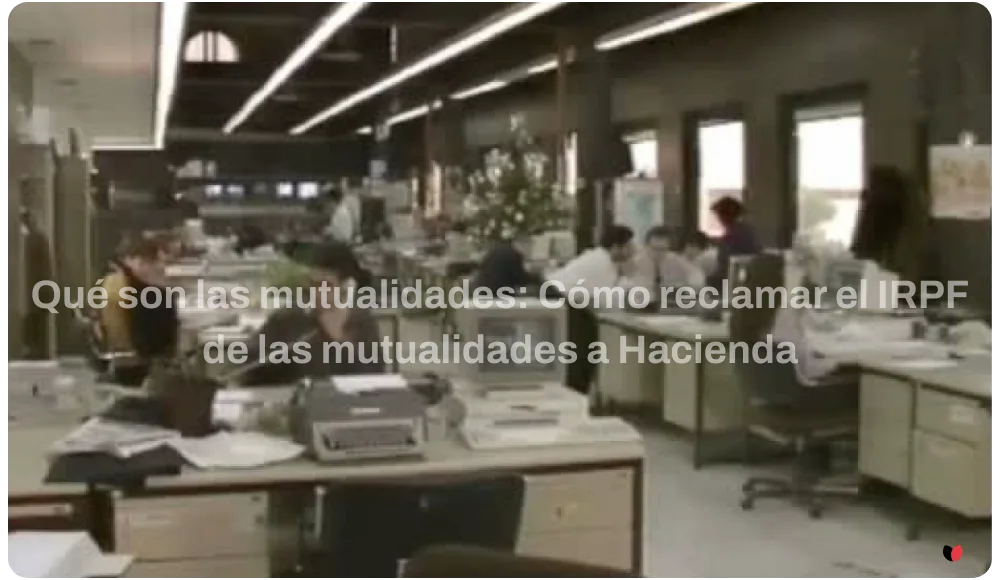 que-son-mutualidades-como-reclamar-irpf-mutualidades-hacienda